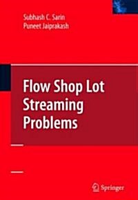 Flow Shop Lot Streaming (Hardcover, Revised)