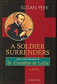 A Soldier Surrenders (Paperback)