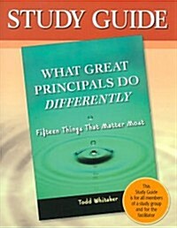 What Great Principals Do Differently: 15 Things That Matter Most (Paperback, Study Guide)