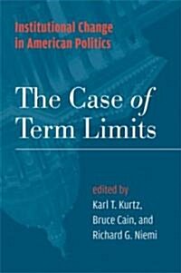 Institutional Change in American Politics: The Case of Term Limits (Paperback)