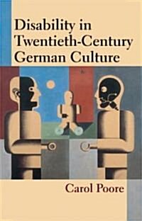 Disability in Twentieth-Century German Culture (Hardcover)