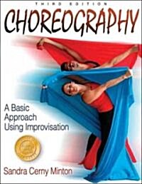 Choreography: A Basic Approach Using Improvisation - 3rd Edition (Paperback, 3)