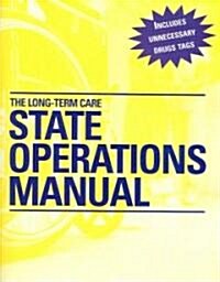 The Long-Term Care State Operations Manual (Paperback, CD-ROM, 1st)