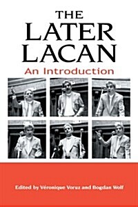 The Later Lacan: An Introduction (Paperback)