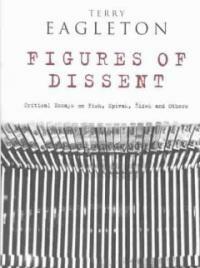 Figures of dissent : critical essays on Fish, Spivak, Žižek and others