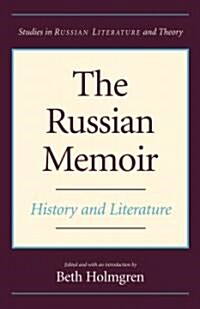 The Russian Memoir: History and Literature (Paperback)
