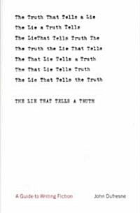 The Lie That Tells a Truth (Hardcover, 1st)