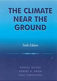 The Climate Near the Ground (Hardcover, 6)