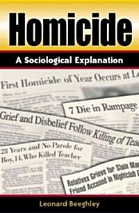 Homicide: A Sociological Explanation (Paperback)