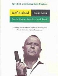 Unfinished Business : South Africa, Apartheid and Truth (Hardcover)