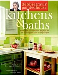 Debbie Travis Painted House Kitchens and Baths (Paperback)