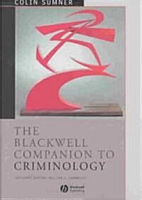 The Blackwell Companion to Criminology (Hardcover)