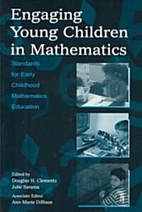 Engaging Young Children in Mathematics: Standards for Early Childhood Mathematics Education (Paperback)