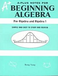 A-Plus Notes for Beginning Algebra (Paperback, 2nd)