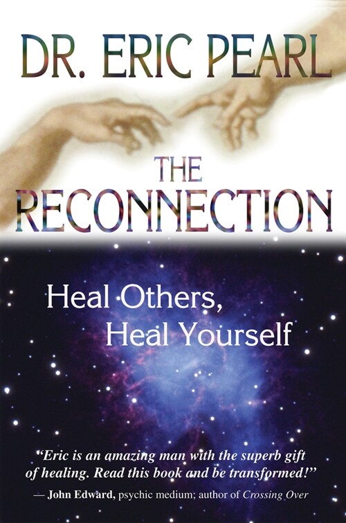 The Reconnection: Heal Others, Heal Yourself (Paperback, Revised)