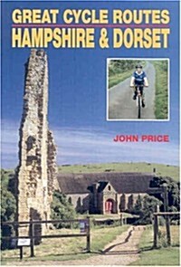 Great Cycle Routes Hampshire & Dorset (Paperback)