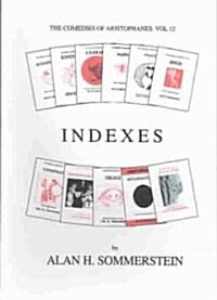 Aristophanes : Indexes to the Plays (Paperback)