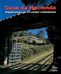 Casa De Hacienda/ Farmhouses (Hardcover)