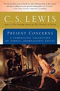 Present Concerns: A Compelling Collection of Timely, Journalistic Essays (Paperback)
