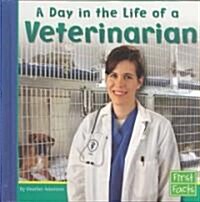 A Day in the Life of a Veterinarian (Hardcover)