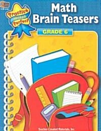 Math Brain Teasers, Grade 6 (Paperback)