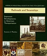 Railroads and Steamships (Library Binding)