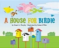 A House for Birdie (Hardcover)