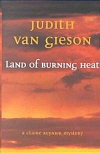 Land of Burning Heat (Hardcover)