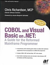 COBOL and Visual Basic on .Net: A Guide for the Reformed Mainframe Programmer (Paperback)