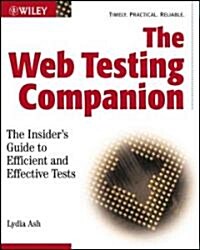 The Web Testing Companion: The Insiders Guide to Efficient and Effective Tests (Paperback)