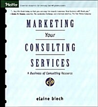 Marketing Your Consulting Services (Hardcover)