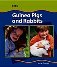 Guinea Pigs and Rabbits (Pets) (Hardcover)