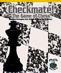 Checkmate! The Game of Chess (Library)