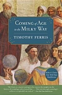 Coming of Age in the Milky Way (Paperback, Reprint)