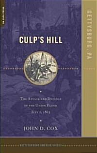 Culps Hill: The Attack and Defense of the Union Flank, July 2, 1863 (Paperback)