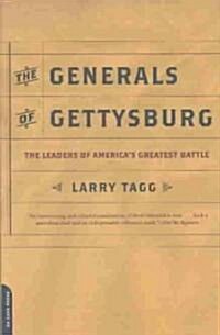The Generals of Gettysburg: The Leaders of Americas Greatest Battle (Paperback, Revised)