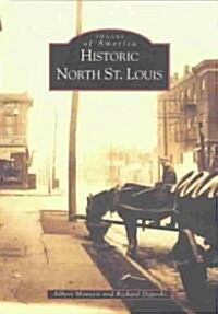 Historic North St. Louis (Paperback)