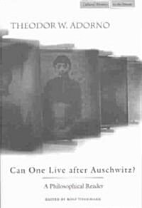 Can One Live After Auschwitz?: A Philosophical Reader (Paperback)
