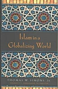 Islam in a Globalizing World (Hardcover)