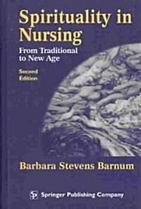 Spirituality in Nursing (Hardcover, 2nd)