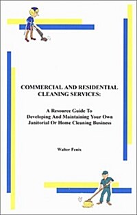 Commercial and Residential Cleaning Services (Paperback)