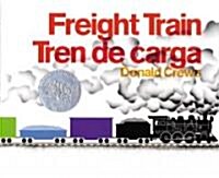 Freight Train/Tren de Carga (Hardcover)
