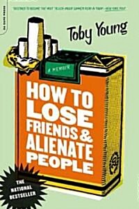 How to Lose Friends and Alienate People (Paperback, Reprint)