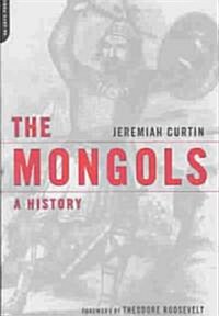 The Mongols: A History (Paperback, Revised)
