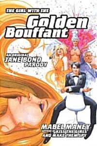 The Girl with the Golden Bouffant: An Original Jane Bond Parody (Paperback)