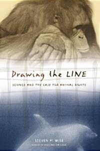 Drawing the Line: Science and the Case for Animal Rights (Paperback, Revised)