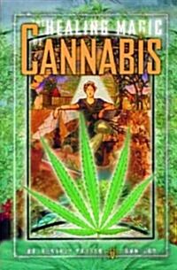 The Healing Magic of Cannabis (Paperback)