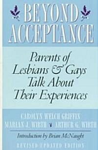Beyond Acceptance: Parents of Lesbians & Gays Talk about Their Experiences (Paperback, 2, Revised)