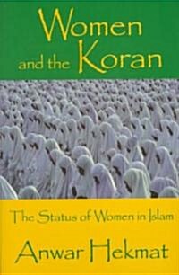 Women and the Koran: The Status of Women in Islam (Hardcover)