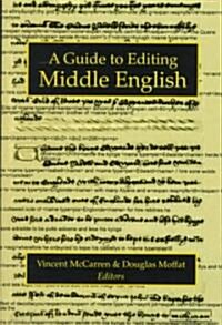 A Guide to Editing Middle English (Hardcover)
